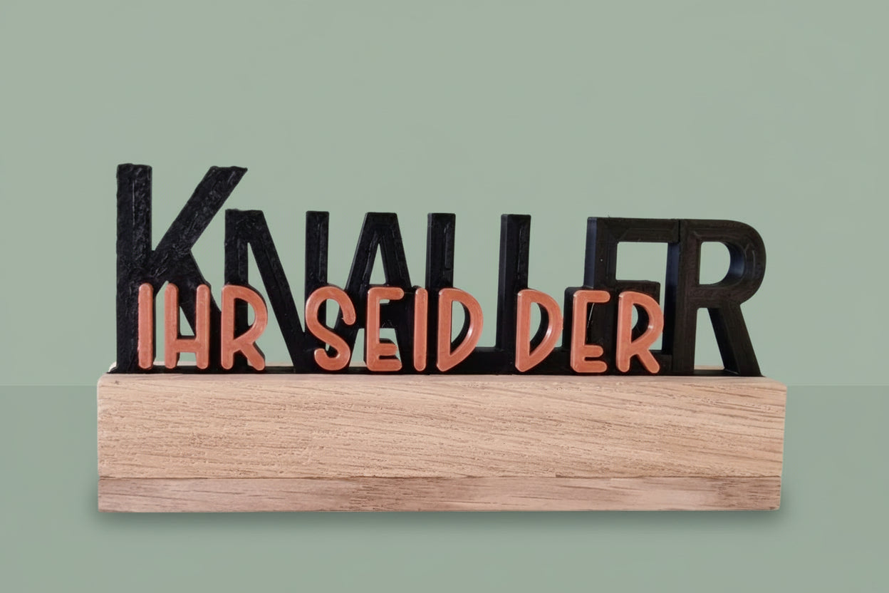 Klötzchenschriftzug Ihr seid der Knaller/ Du bist der Knaller